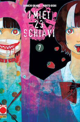 I miei 23 schiavi #7