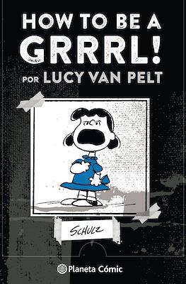 How to be a Grrrl! por Lucy Van Pelt (Cartoné 96 pp)