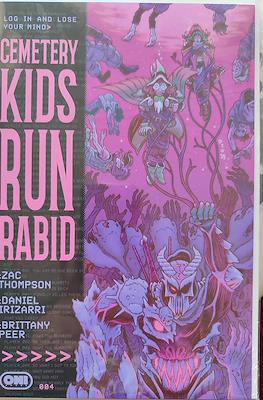 Cemetery Kids Run Rabid #4