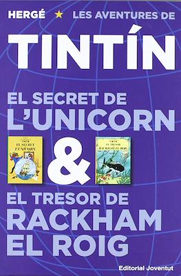 Les aventures de Tintín. El secret de l'unicorn & El tresor de Rackam el Roig