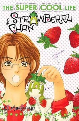 The Super-Cool Life of Strawberry-Chan