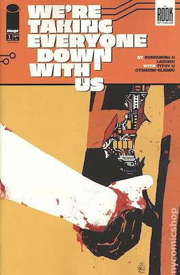 Were Taking Everyone Down With Us (Variant Covers) #1.8