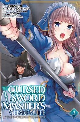 The Cursed Sword Master's Harem Life: By the Sword, For the Sword (Softcover 160 pp) #2