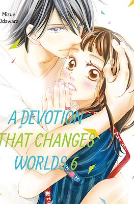 A Devotion That Changes Worlds #6