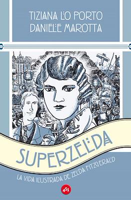 Superzelda. La vida ilustrada de Zelda Fitzgerald