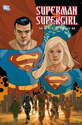 Superman / Supergirl. Maelstrom