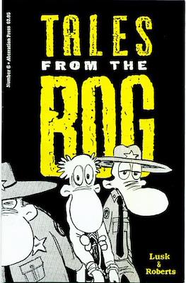 Tales from the Bog #6