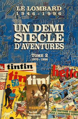 Le Lombard 1946-1996. Un demi siècle d'aventures #2