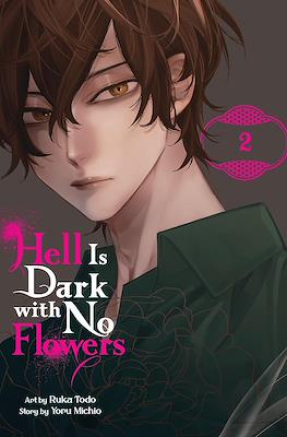 Hell Is Dark with No Flowers #2