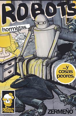 Robots, hormigas y cosas peores