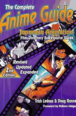 The Complete Anime guide: Japanese Animation Film Directory & Resource Guide