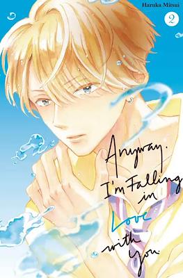 Anyway, I'm Falling in Love with You. #2
