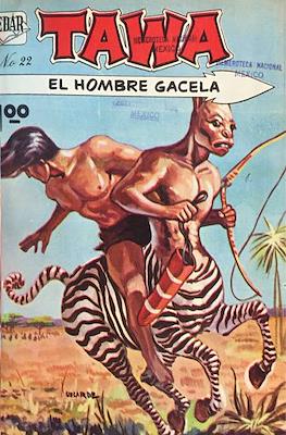 Tawa, El Hombre Gacela #22