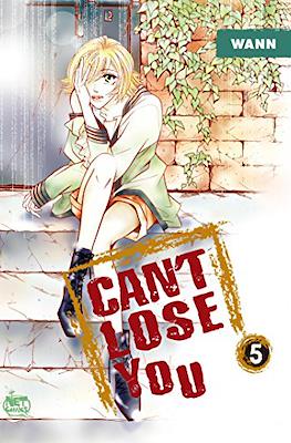 Can't Lose You #5