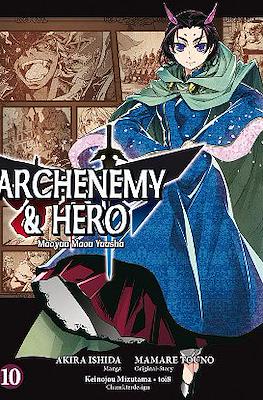 Archenemy & Hero - Maoyuu Maou Yuusha #10