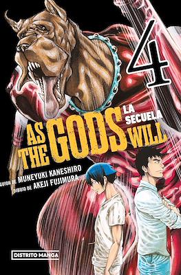 As the Gods Will: La secuela (Rústica) #4