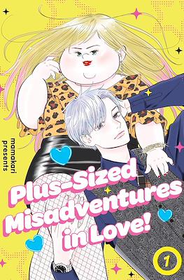 Plus-Sized Misadventures in Love!