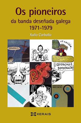 Os pioneiros da banda deseñada galega. 1971-1979 (Rústica. 344 pp)