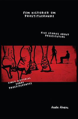 Fem historier om prostituerande - Cinco historias sobre prostituyentes - Five stories about prostituters