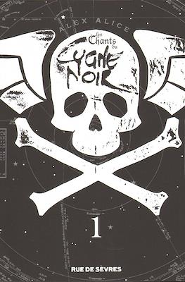 Les Chants du Cygne Noir #1