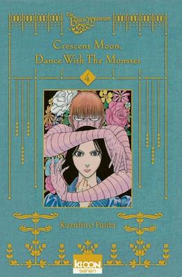 Crescent Moon, Dance with the Monster #4