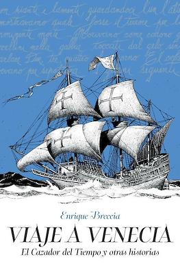 Viaje a Venecia, El cazador del Tiempo y otras historias