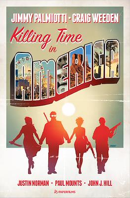 Killing Time in America