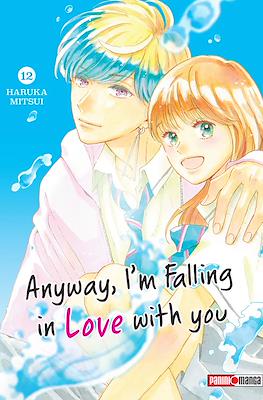 Anyway, I'm Falling in Love with you (Rústica con sobrecubierta) #12
