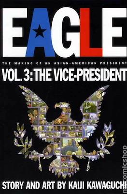 Eagle. The Making of an Asian-American President #3
