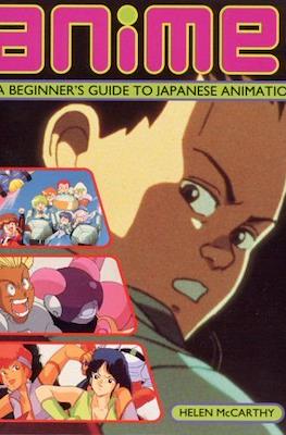 Anime! A Beginner's Guide to Japanese Animation