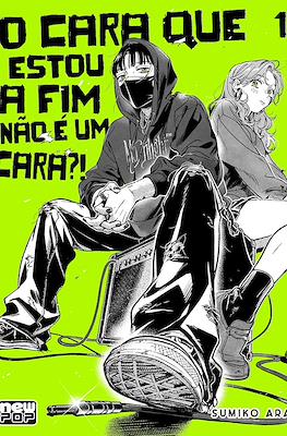 O Cara que estou a fim não é um cara?!
