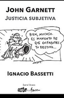 John Garnett. Justicia subjetiva
