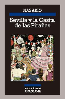 Sevilla y la Casita de las Pirañas (Rústica 292 pp)