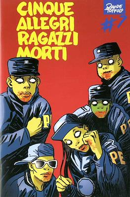 Cinque allegri ragazzi morti #7