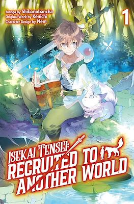 Isekai Tensei: Recruited to Another World