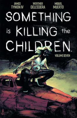 Something Is Killing The Children #7