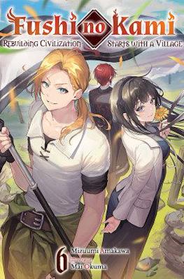 Fushi no Kami: Rebuilding Civilization Starts With a Village #6