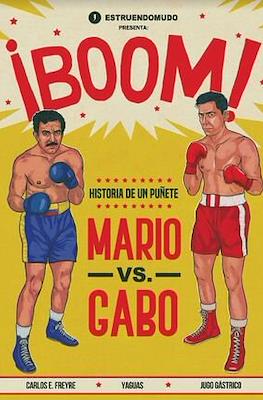 ¡Boom! Historia de un puñete. Mario vs Gabo