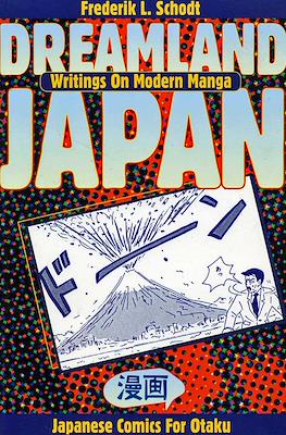 Dreamland Japan: Writings on modern manga