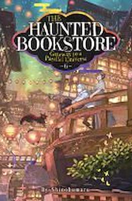 The Haunted Bookstore – Gateway to a Parallel Universe #6