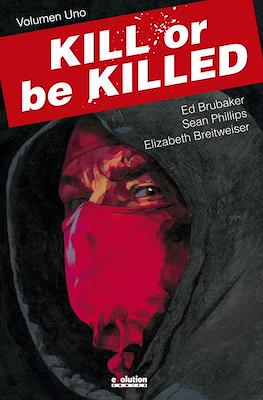 Kill or be killed (Cartoné) #1