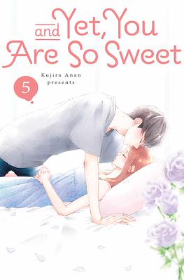 And Yet, You Are So Sweet (Digital) #5
