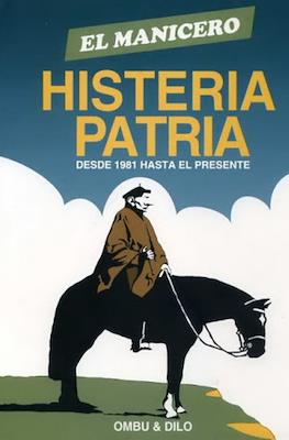 El Manicero. Histeria Patria