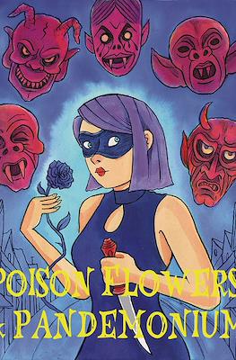 Poison Flowers & Pandemonium