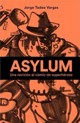 Asylum Una revisión al cómic de superhéroe