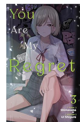 You Are My Regret #3