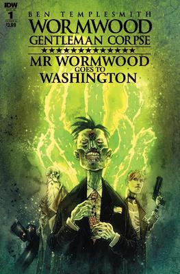 Wormwood Gentleman Corpse: Mr Wormwood Goes to Washington #1