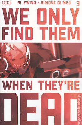 We Only Find Them When They're Dead (Variant Cover) #3.3