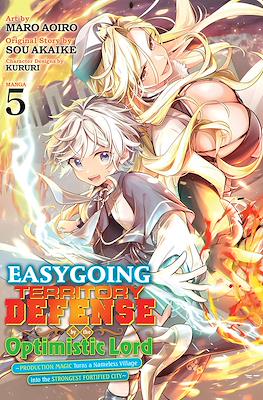 Easygoing Territory Defense by the Optimistic Lord ~Production Magic Turns a Nameless Village Into the Strongest Fortified City~ (Softcover) #5