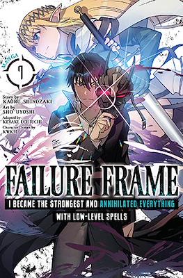 Failure Frame: I Became the Strongest and Annihilated Everything With Low-Level Spells (Softcover) #7